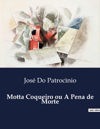 Abbildung von: Motta Coqueiro ou A Pena de Morte - Culturea