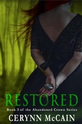 Cover: Restored (The Abandoned Crown Series, #3) - Cerynn McCain