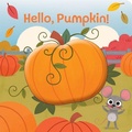 Cover: Hello, Pumpkin! - Sunbird Books