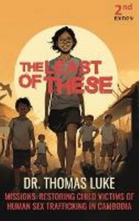 Enlarge image Cover: The Least of These - Dr. Thomas Luke