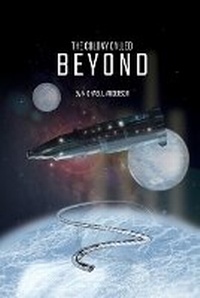 Enlarge image Cover: The Colony Called Beyond - Dorrance Publishing Co.