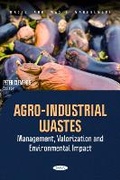 Cover: Agro-Industrial Wastes: Management, Valorization and Environmental Impact - Nova Science Publishers Inc