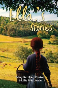 Abbildung von: Ella' s Stories - Lillie Mae Jordan Publishing