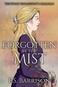 Enlarge image Cover: Forgotten by the Mist - E.S. Barrison
