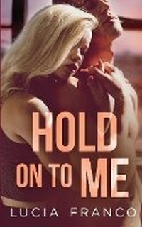 Enlarge image Cover: Hold On to Me - Timeless Romance