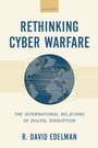 Cover: Rethinking Cyber Warfare - OUP eBook