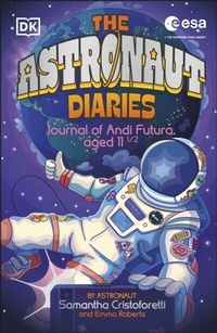Abbildung von: The Astronaut Diaries - DK Children