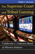 Cover: The Supreme Court and Tribal Gaming - University Press of Kansas