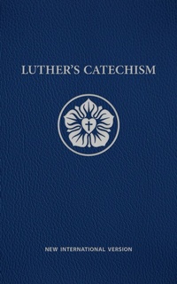 Enlarge image Cover: Luther's Catechism NIV E-book - Northwestern Publishing House