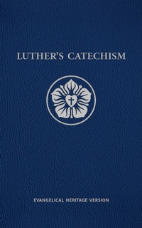 Enlarge image Cover: Luther's Catechism EHV E-book - Northwestern Publishing House