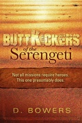 Cover: Buttkickers of the Serengeti - Daniel Bowers