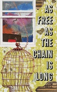 Enlarge image Cover: As Free as the Chain Is Long - Jim Bell
