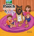 Cover: Mama Pooch Peanut Butter & Jelly - Halo Publishing International