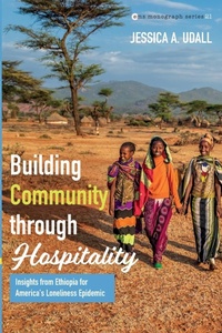 Enlarge image Cover: Building Community Through Hospitality - Pickwick Publications