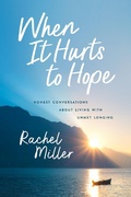 Cover: When It Hurts to Hope - Leafwood Publishers