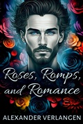 Cover: Roses, Romps, and Romance - Distributed via Smashwords