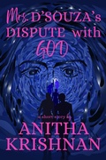 Cover: Mrs. D'Souza's Dispute With God: A Short Story - Dream Pedlar Books