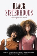 Cover: Black Sisterhoods: Paradigms and Praxis - Demeter Press