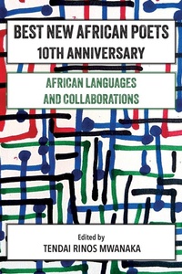 Abbildung von: Best New African Poets 10th Anniversary - Mwanaka Media and Publishing