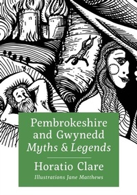 Abbildung von: Pembrokeshire and Gwynedd Myths and Legends - Distributed by eBookpartnership