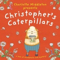 Cover: Christopher's Caterpillars - Distributed by eBookpartnership