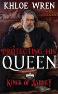 Cover: Protecting His Queen - Khloe Wren