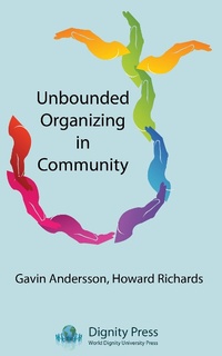 Enlarge image Cover: Unbounded Organizing in Community - 4Dignity