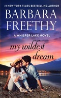 Cover: My Wildest Dream (Whisper Lake, #2) - Barbara Freethy