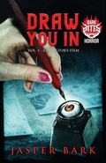 Cover: Draw You In Vol.1 - Crystal Lake Publishing