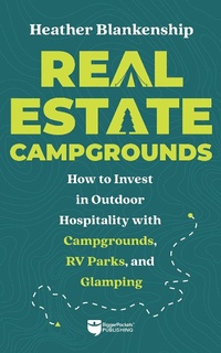 Abbildung von: Real Estate Campgrounds - BiggerPockets Publishing