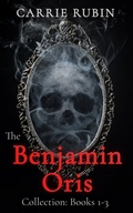 Cover: The Benjamin Oris Collection: Books 1-3 - Indigo Dot Press