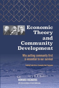Enlarge image Cover: Economic Theory and Community Development: Why Putting Community First Is Essential to Our Survival - 4Dignity