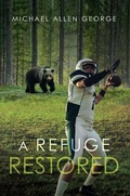 Cover: A Refuge Restored - Ink Start Media