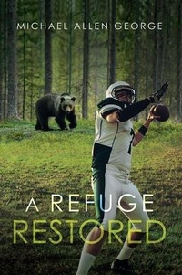 Enlarge image Cover: A Refuge Restored - Ink Start Media