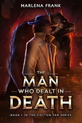 Cover: The Man Who Dealt in Death (The Colton Fen Series, #1) - Marlena Frank