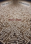 Cover: Maze of Mormonism - Porirua Publishing