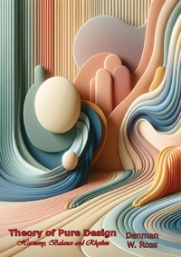 Abbildung von: Theory of Pure Design: Harmony, Balance and Rhythm - Porirua Publishing