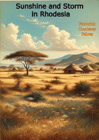Abbildung von: Sunshine and Storm in Rhodesia [Illustrated Edition] - Porirua Publishing