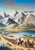 Cover: Origin of the Aryans. An Account of the Prehistoric Ethnology and Civilisation of Europe - Porirua Publishing