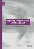 Cover: Exploring Integrity in the Christian Church - Palgrave Macmillan