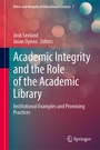 Cover: Academic Integrity and the Role of the Academic Library - Springer