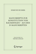 Cover: Manuskripte zur Konstitution von Raumdingen - aus den D-Manuskripten - Springer