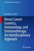 Bild: Breast Cancer Genetics, Immunology, and Immunotherapy: An Interdisciplinary Approach - Springer