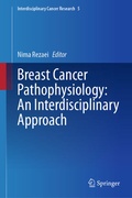 Cover: Breast Cancer Pathophysiology: An Interdisciplinary Approach - Springer