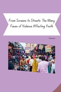 Cover: From Screens to Streets: The Many Faces of Violence Affecting Youth - tredition