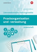 Cover: Praxisorganisation und -verwaltung f&uuml;r Zahnmedizinische Fachangestellte - Westermann Berufliche Bildung