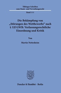 Abbildung von: Die Bekämpfung von "Störungen des Wettbewerbs" nach § 32f GWB: Verfassungsrechtliche Einordnung und Kritik - fibre