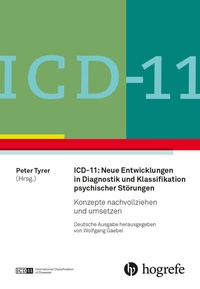 Abbildung von: ICD-11: Neue Entwicklungen in Diagnostik und Klassifikation psychischer Störungen - Hogrefe