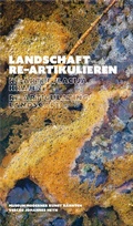 Cover: Landschaft re-artikulieren / Re-artikulacija krajine / Re-articulating landscape - Heyn