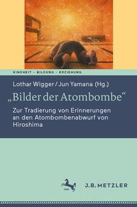 Abbildung von: "Bilder der Atombombe" - J.B. Metzler